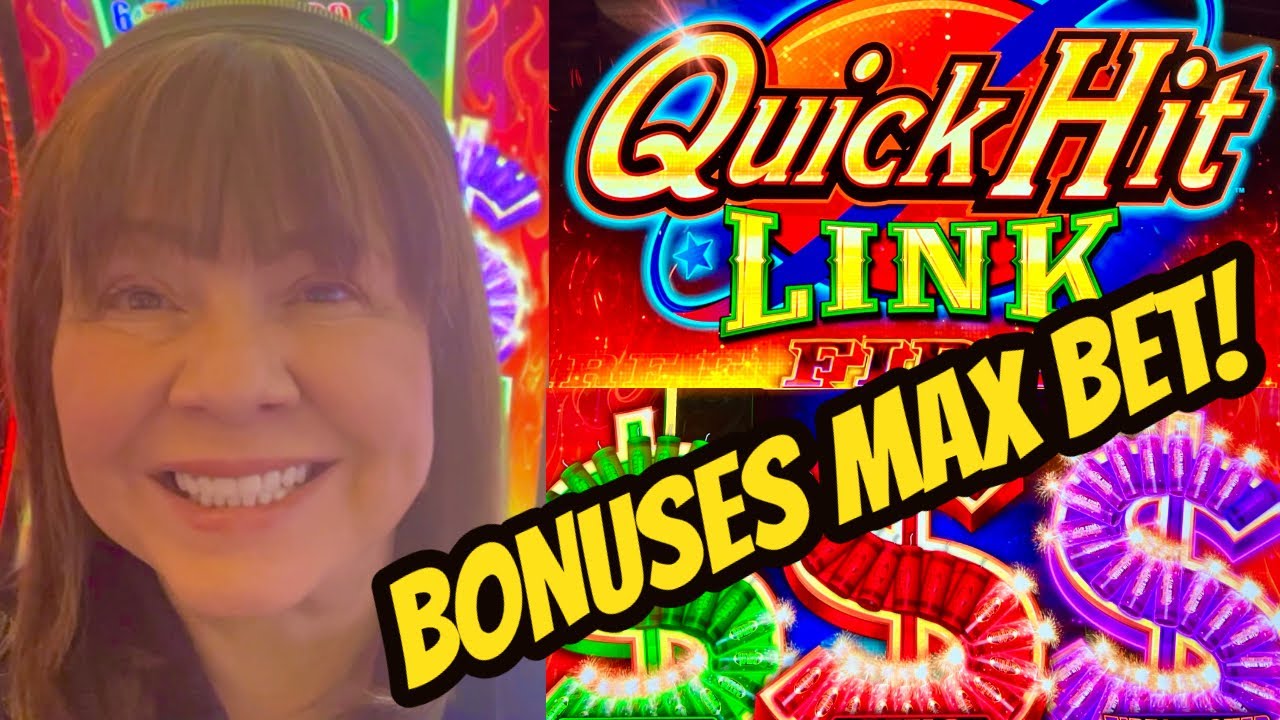 FIRE UP THOSE BONUSES-NEW QUICK HIT LINK FIRE!