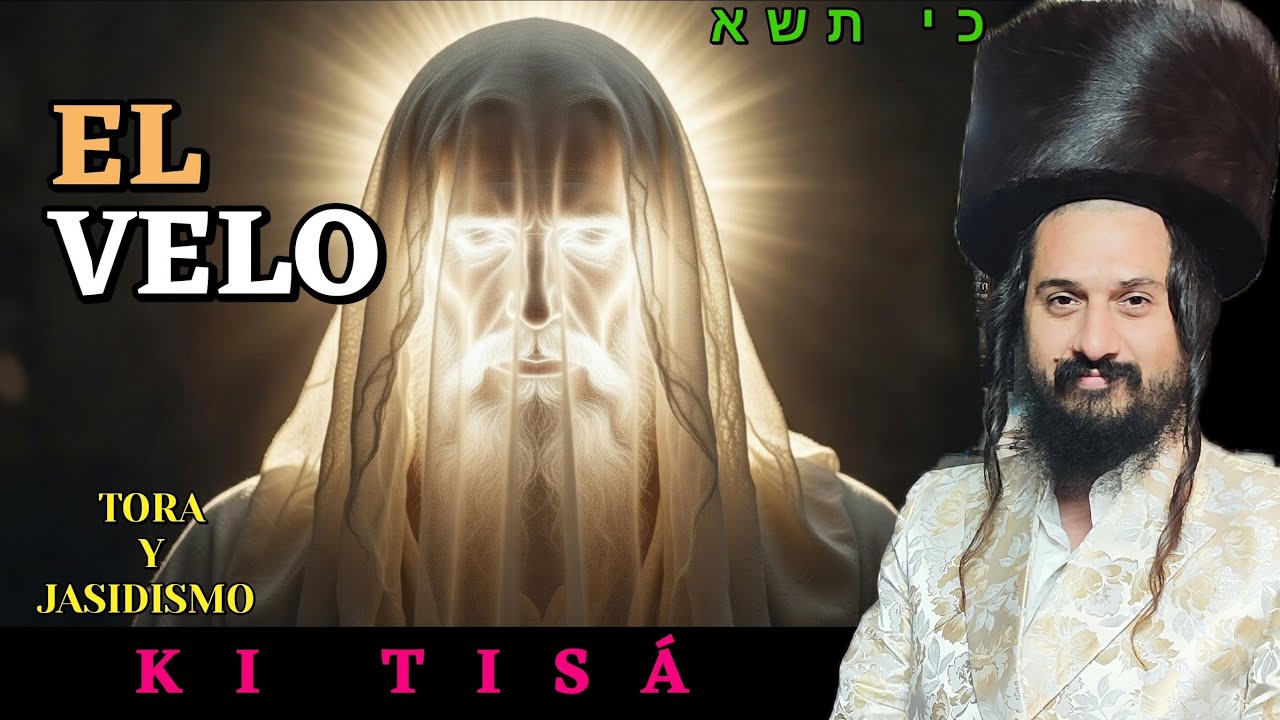 PARASHAT KI TIS&Aacute;. &iexcl;EL VELO! (Ex. 30:11 - 34:35)
