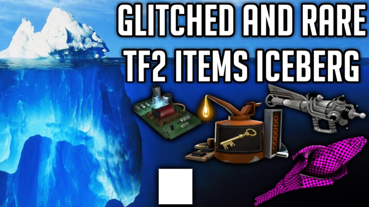 The TF2 Glitched Item Iceberg