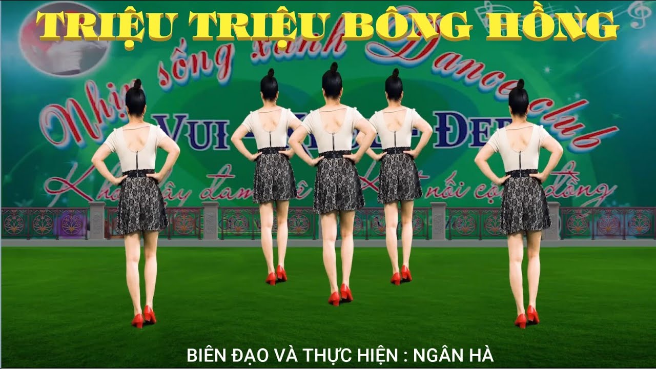 TRIỆU TRIỆU BÔNG HỒNG / DÂN VŨ CÙNG HƯỚNG SIÊU ĐẸP DỄ TẬP PHÙ HỢP MỌI LỨA TUỔI ( BIÊN ĐẠO : NGÂN HÀ)