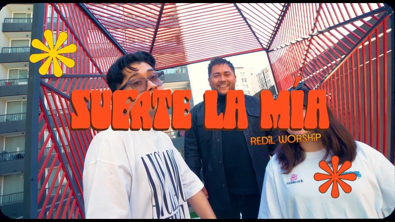 Suerte La Mía (feat. Franco Figueroa, Isaac Vera, Sofia Barrios) - Redil Worship