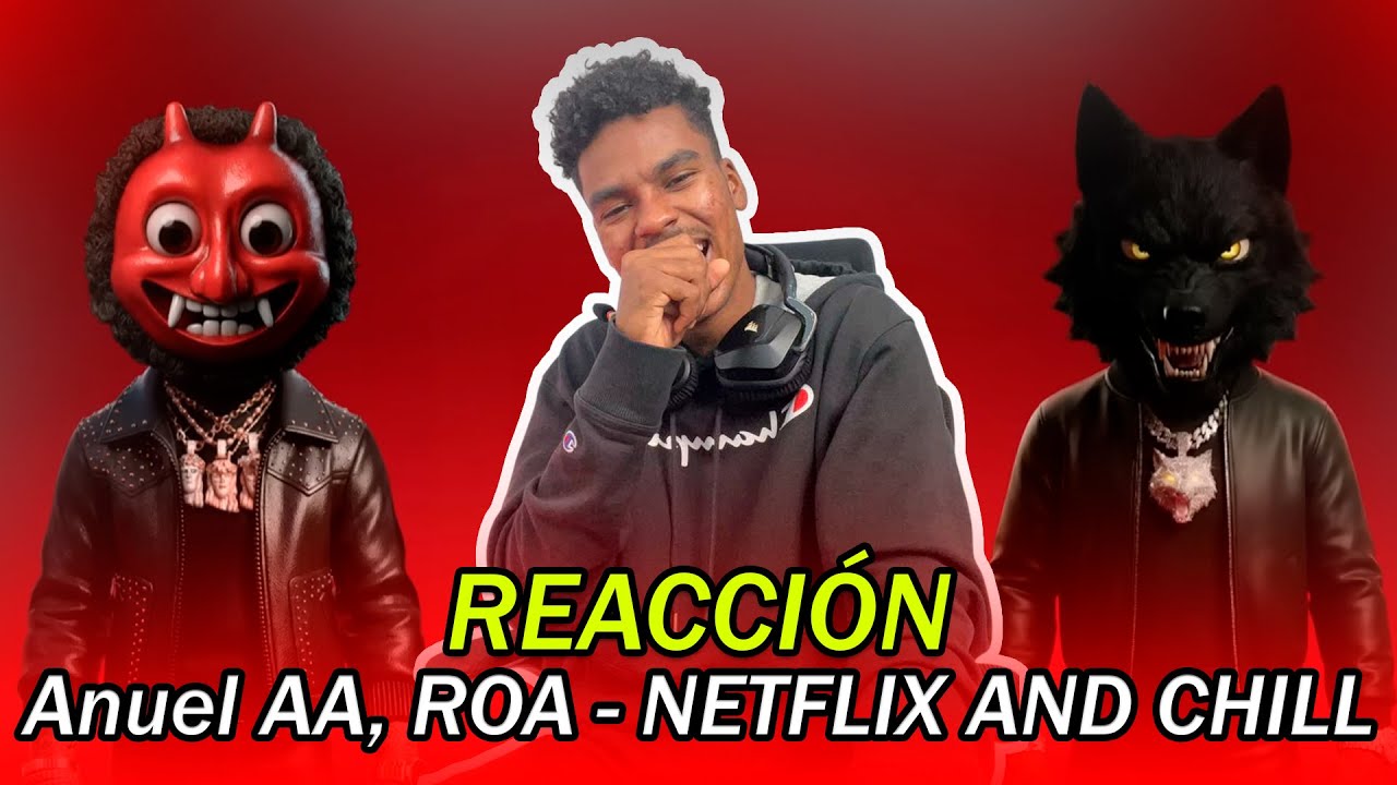 Anuel AA, Chris Jedi, ROA - NETFLIX AND CHILL (Reaccion) | ZonaWil