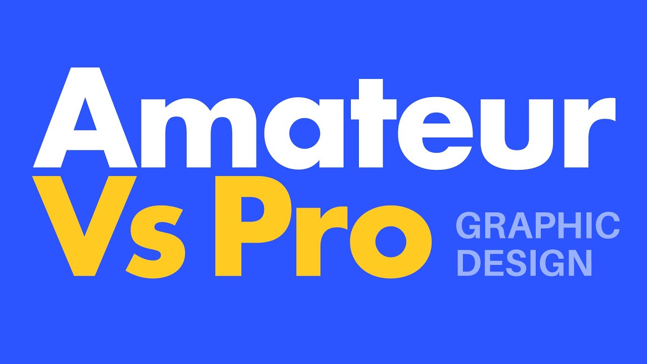 Amateur Vs Pro Graphic Design [Where MANY People Go Wrong!]