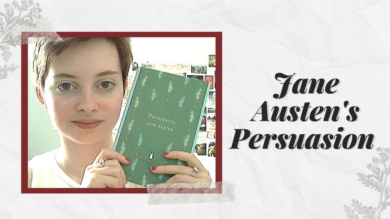 WHY PERSUASION IS JANE AUSTEN'S BEST BOOK 📚