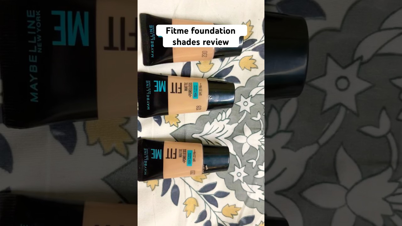 Maybelline Fitme Foundation shades Review 