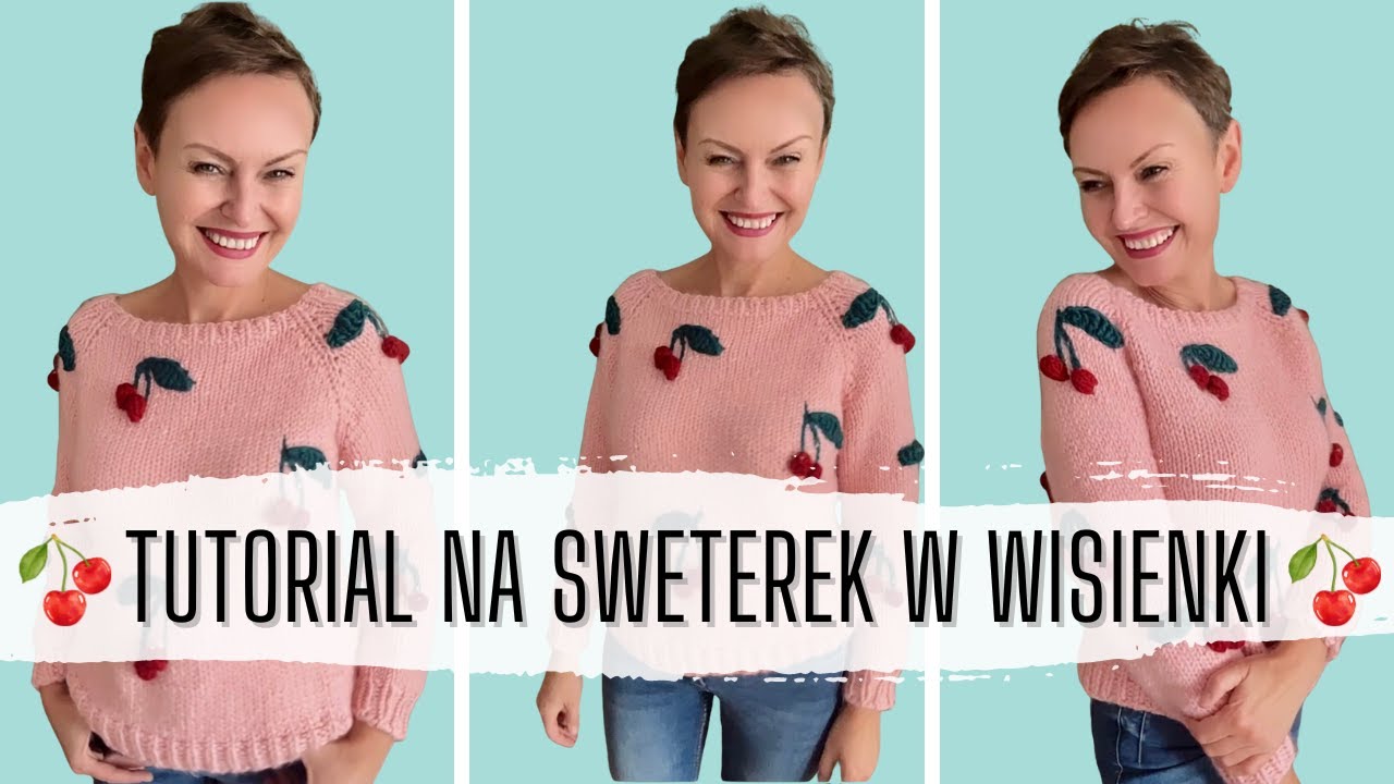 Tutorial na sweterek w wisienki. CHERRY ORCHARD. Projekt na druty