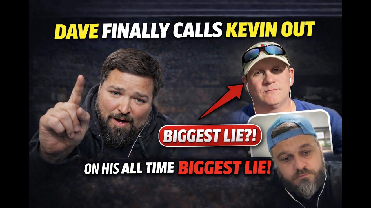 Dave Finally Calls Kevin Out ON His All Time Biggest LIE!