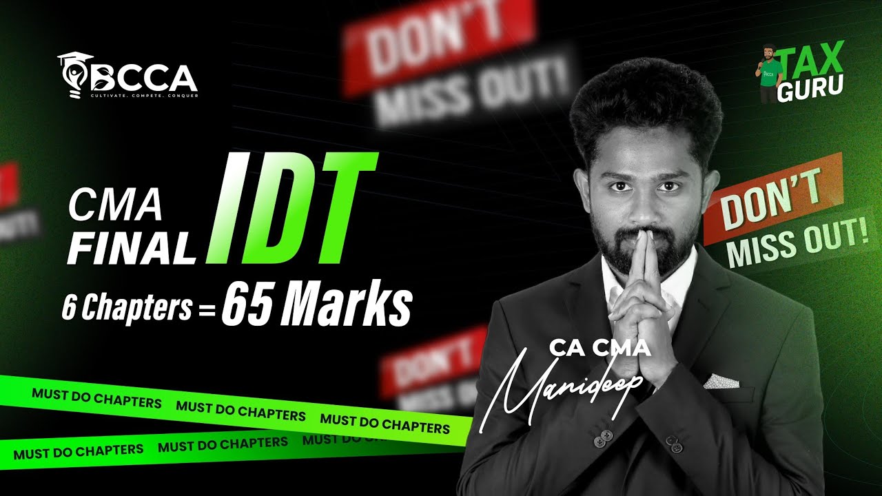 CMA FINAL - IDT| 6 Chapters = 66 Marks| PREPERATION STRATEGY