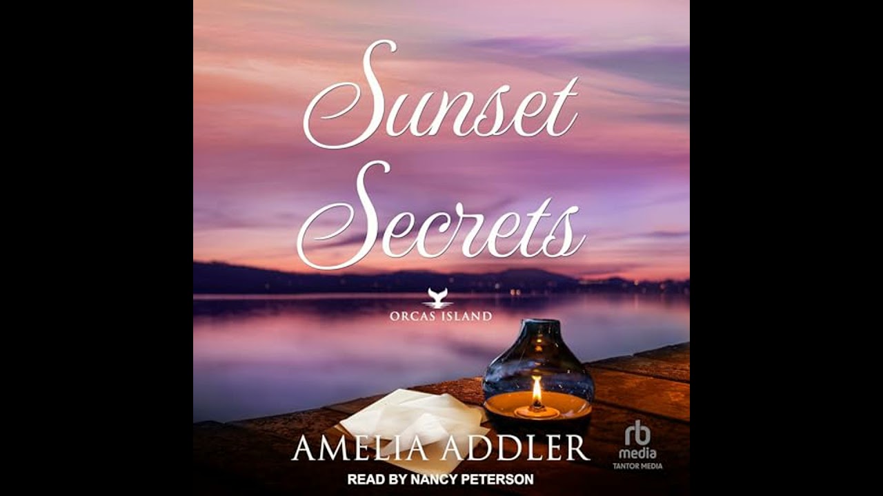 Sunset Secrets by Amelia Addler | Full Audiobook