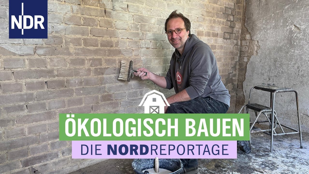 Ökologisch bauen - Der Händler von Lehm, Kalk und Hanf | Die Nordreportage | NDR