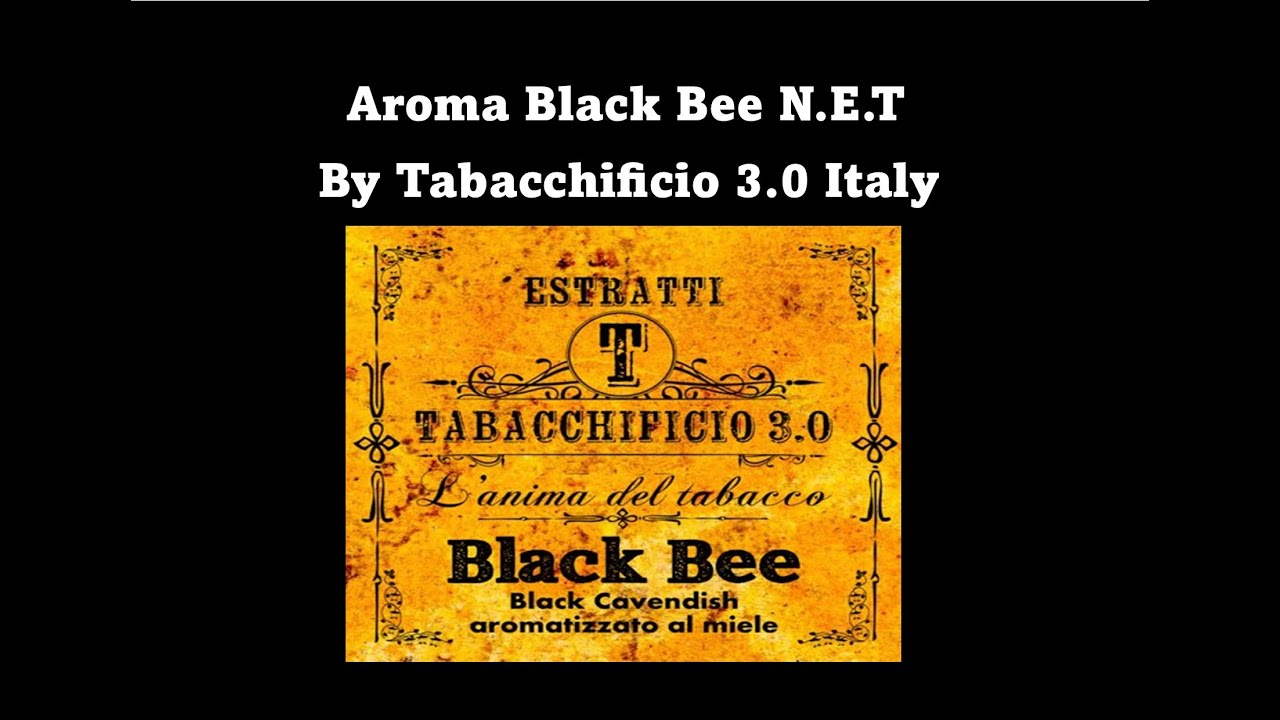 TABACCHIFICIO 3.0 | Aroma Black Bee N.E.T | + comparison to Juice Cabin El Chapo
