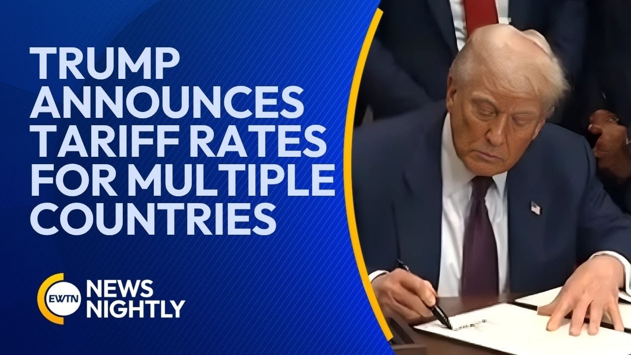 President Donald Trump Announces New Tariff Rates for Dozens of Countries | EWTN News Nightly