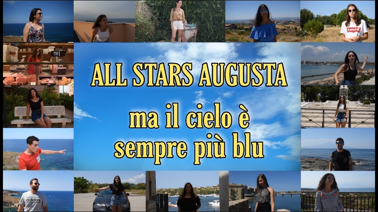 ALL STARS AUGUSTA - MA IL CIELO E' SEMPRE PIU' BLU  (Gioele Tringali Production)