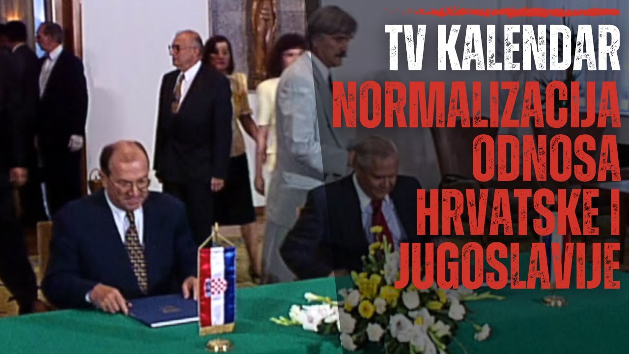 TV kalendar: Normalizacija odnosa Hrvatske i Jugoslavije