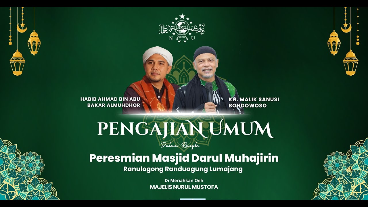 🔴 PENGAJIAN UMUM DALAM RANGKA PERESMIAN MASJID DARUL MUHAJIRIN RANULOGONG RANDUAGUNG LUMAJANG