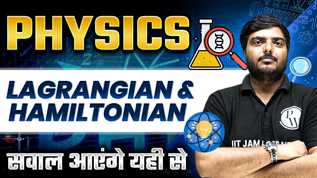 Classical Mechanics : Lagrangian and Hamiltonian | CSIR NET Physics 2024 | IIT JAM 2025 | GATE 2025