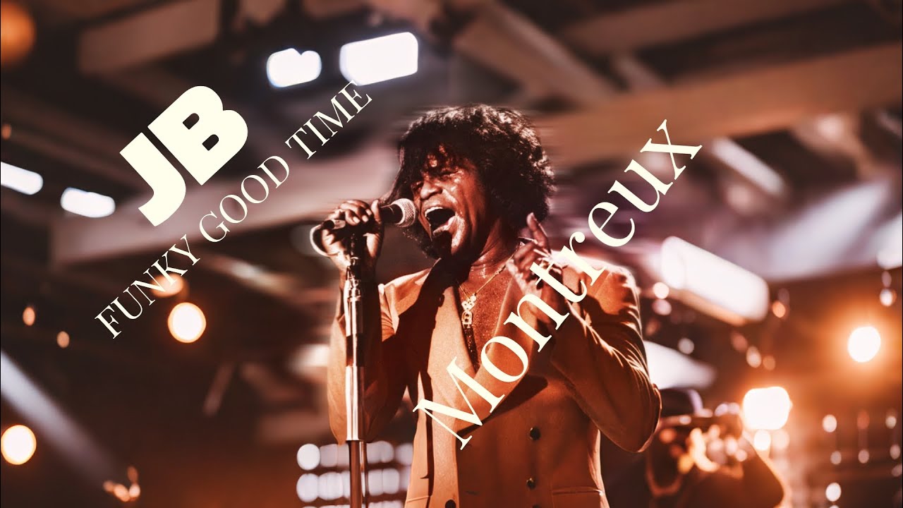 James Brown Montreux 1981 Funky Good Time 
