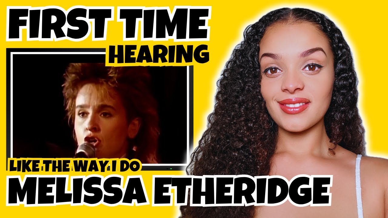 FIRST TIME HEARING Melissa Etheridge - Like The Way I Do REACTION | Rere Reacts