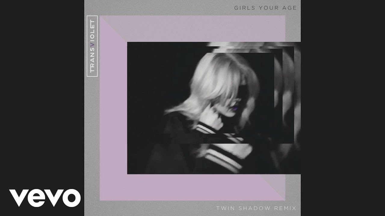 Transviolet - Girls Your Age (Twin Shadow Remix) (Audio)
