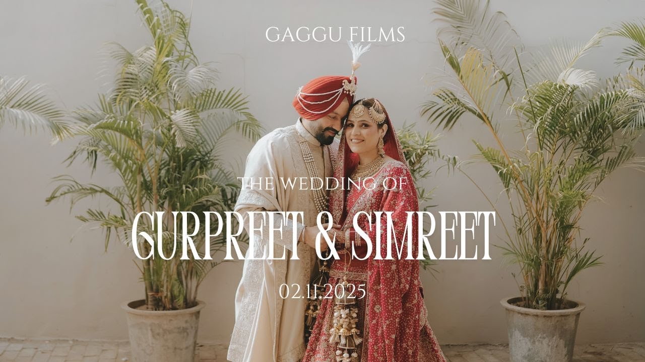Gurpreet & Simreet | Wedding Highlight 2025 | Gaggu Films