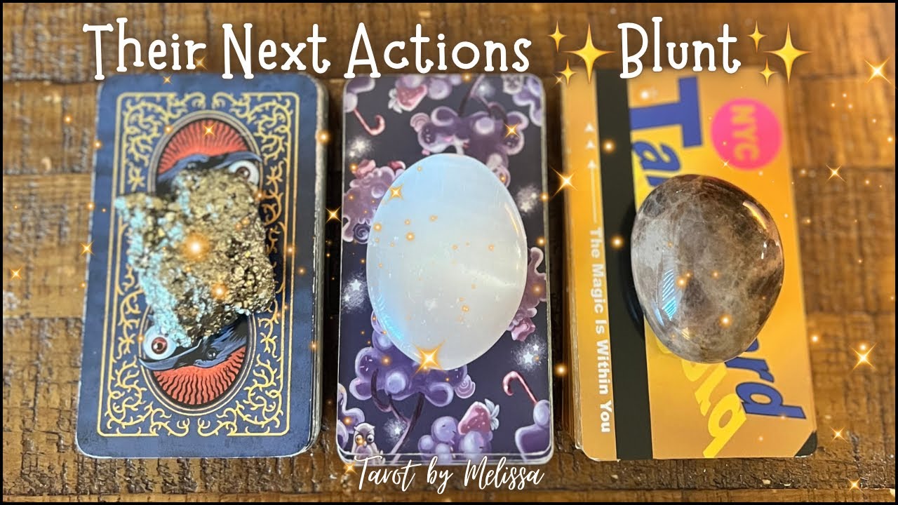 Pick-a-Card: Their Next Actions ❄️Blunt❄️ What’s their next move?