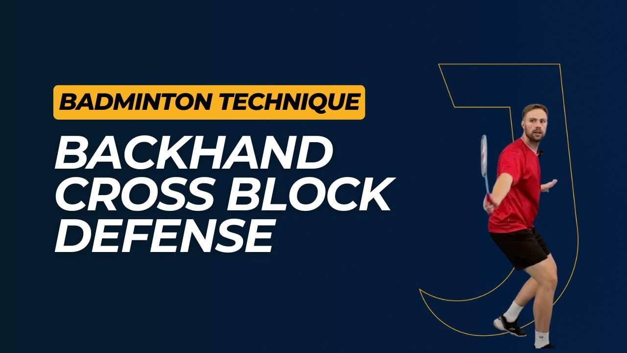 Badminton Tactics: Perfecting the Backhand Cross Block Shot