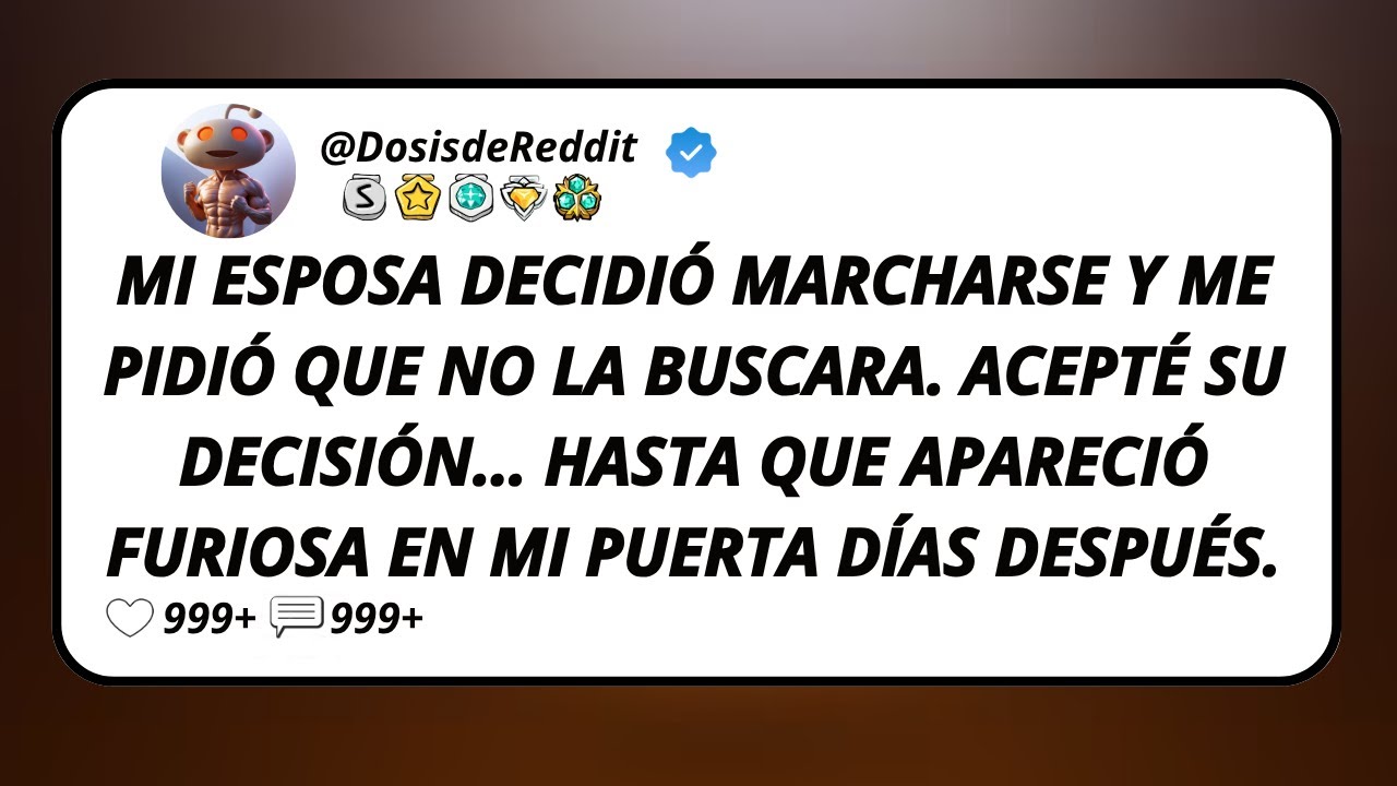 Mi Esposa Decidió Marcharse Y Me Pidió Que No La Buscara. Acepté Su Decisión… Hasta Que Apareció...