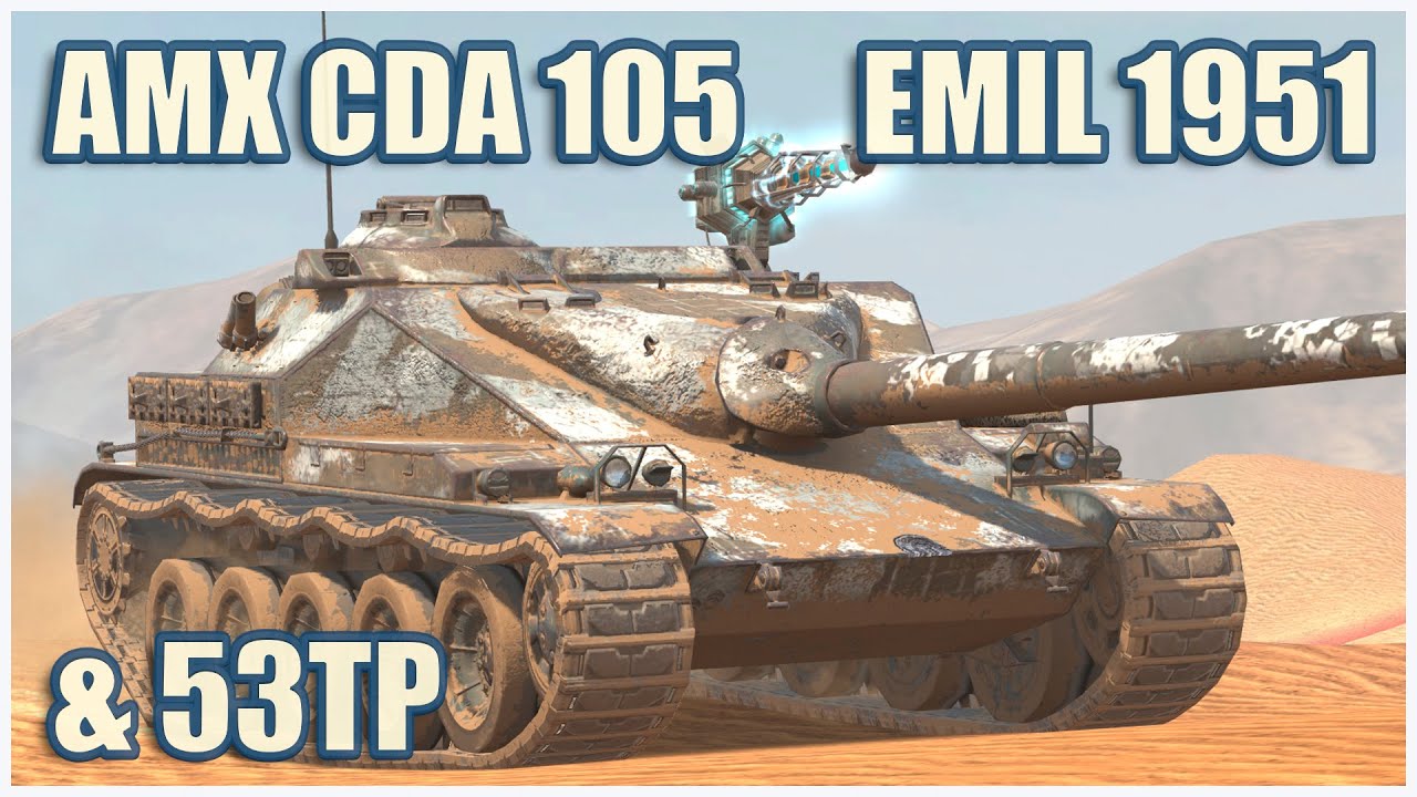 AMX Canon d'assaut 105, EMIL 1951 & 53TP Markowskiego • WoT Blitz Gameplay