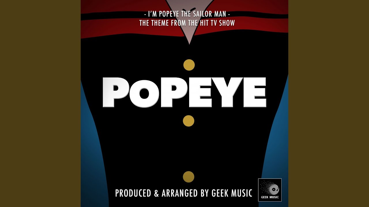 I'm Popeye The Sailor Man (From 