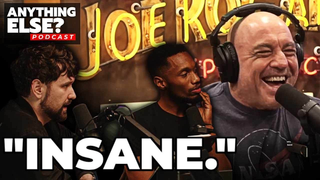 Probably The Most Unhinged Joe Rogan Podcast Ever | ANYTHING ELSE