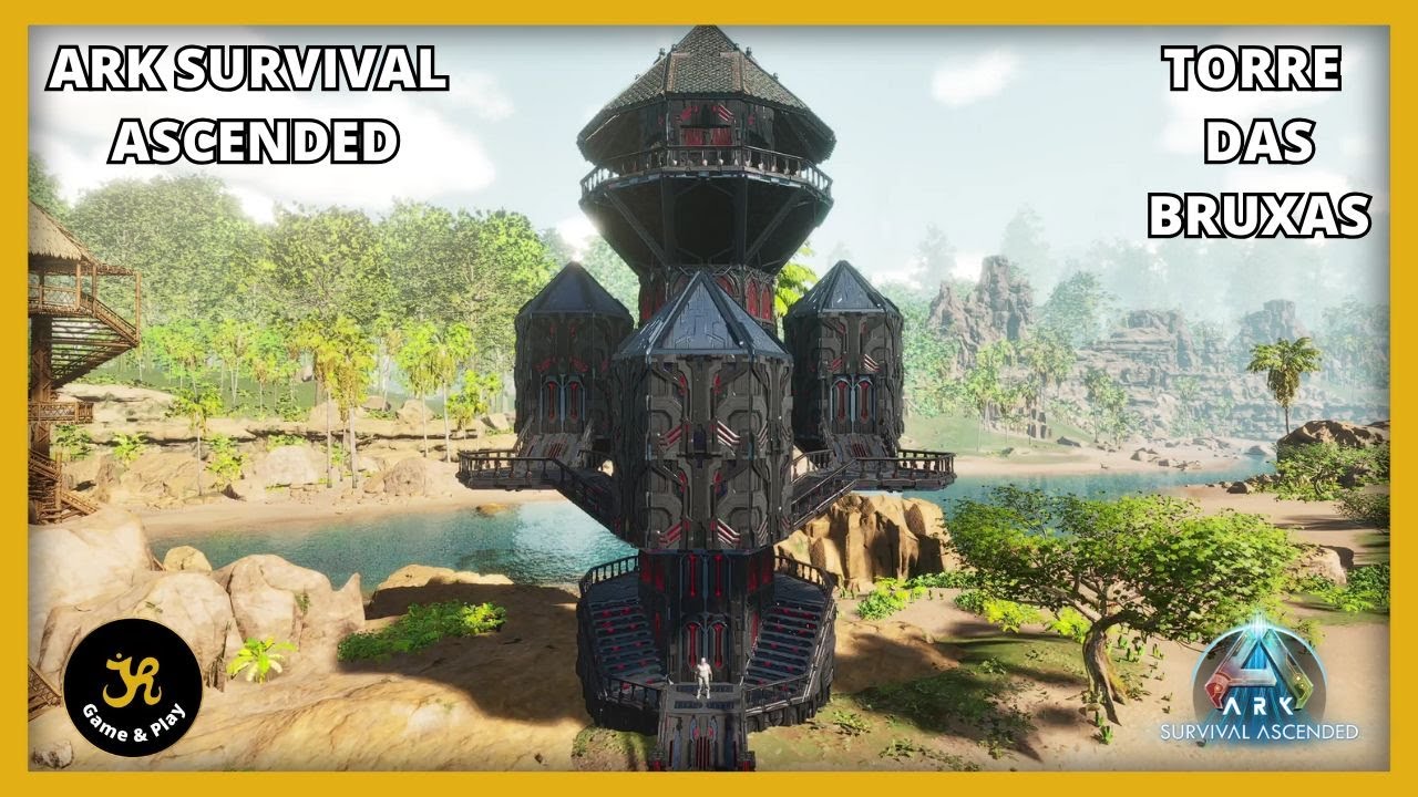ARK SURVIVAL ASCENDED - Como construir - Torre das Bruxas 