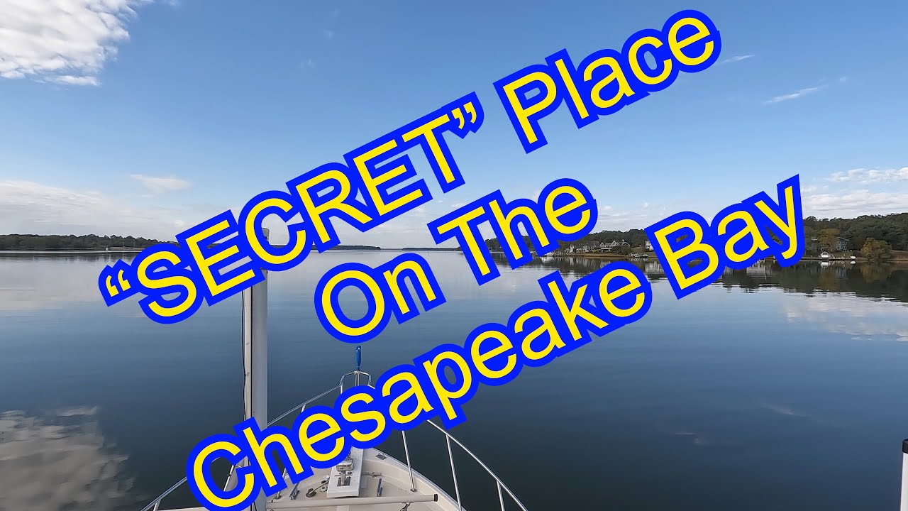 Great Loop Experience: Chesapeake Bay's Best Kept Secret  #CaptBobsAdventures #greatloop #boatlife
