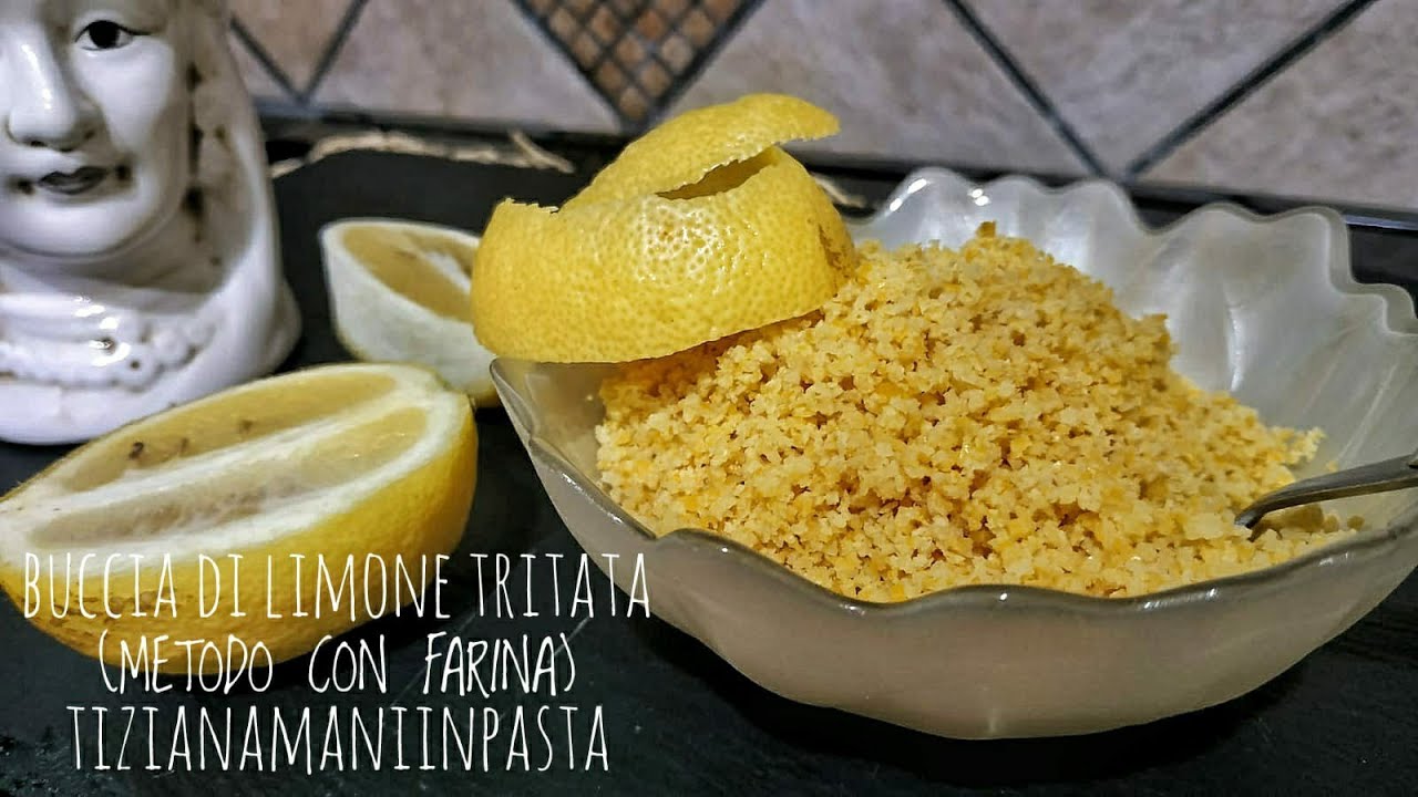 BUCCIA DI LIMONE TRITATA - METODO CON FARINA