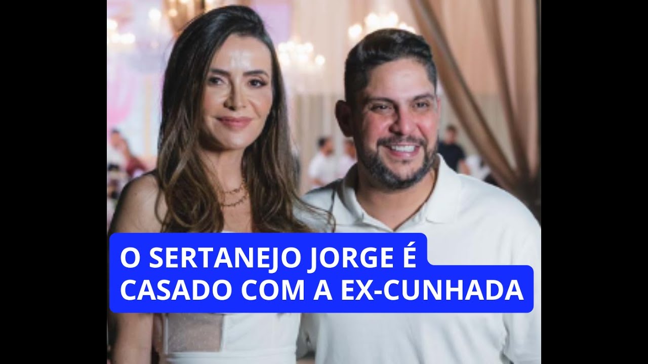 O sertanejo Jorge, da dupla com Mateus, se casou com a ex-cunhada