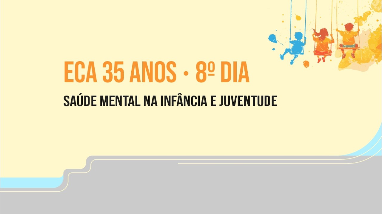 ECA 35 anos | Saúde mental na Infância e Juventude