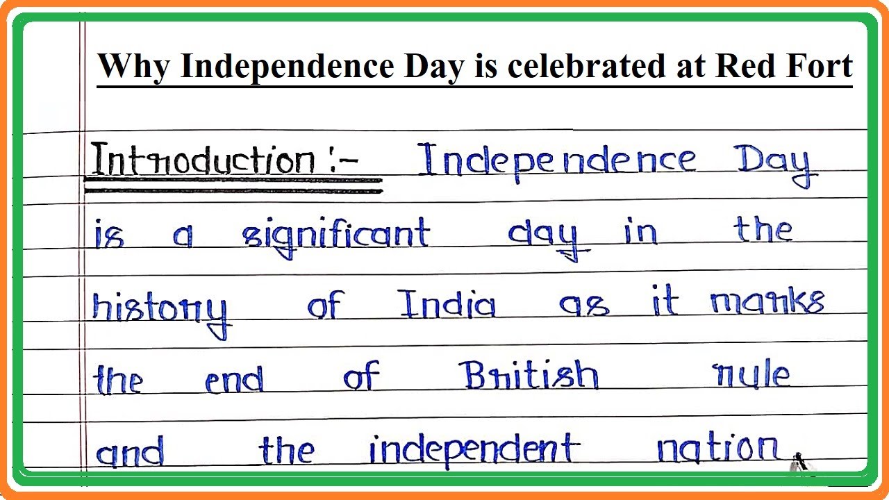 Why Independence Day is celebrated at Red Fort | Essay Why Independence Day is celebrated at RedFort