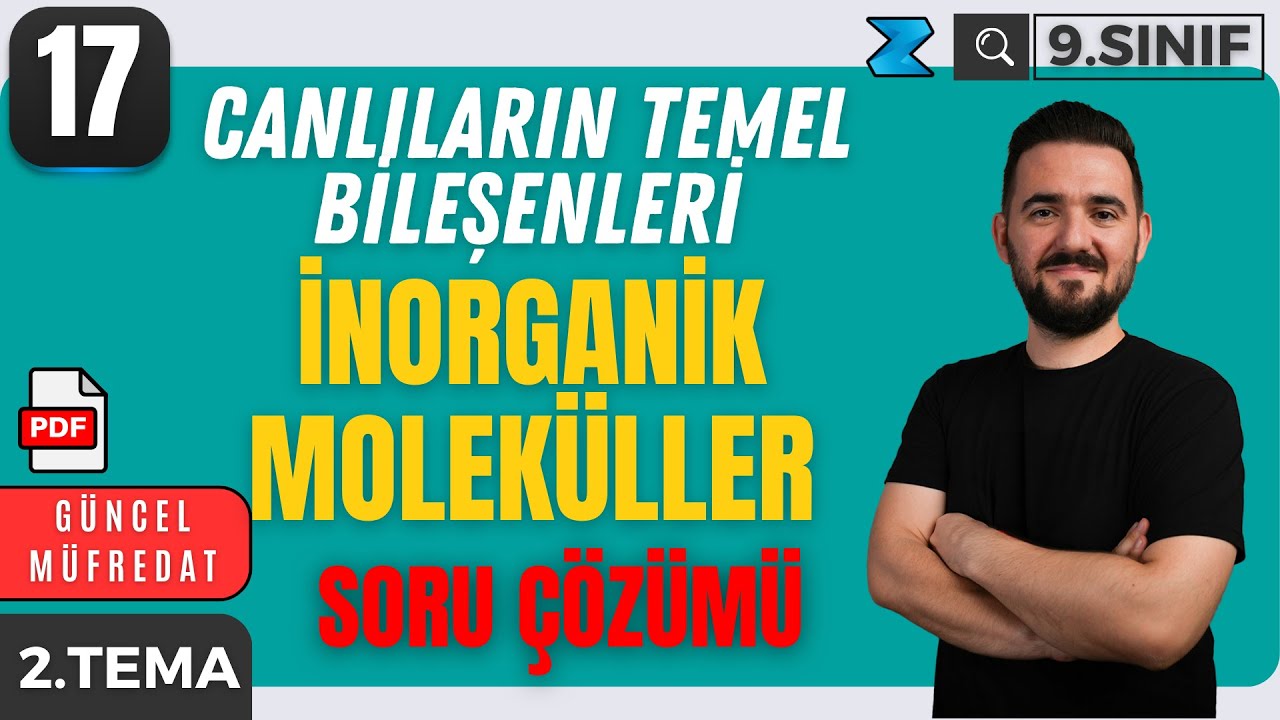 9. Sınıf Biyoloji Yeni Müfredat | İnorganik Bileşikler Soru Çözümü| Maarif Modeli | 17. Ders