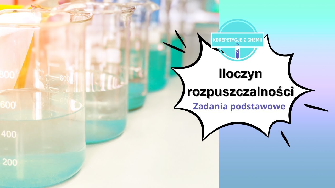 Iloczyn rozpuszczalności zadania podstawowe