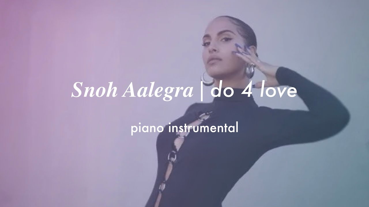 Snoh Aalegra - Do 4 Love | Piano Instrumental (Karaoke & Lyrics)