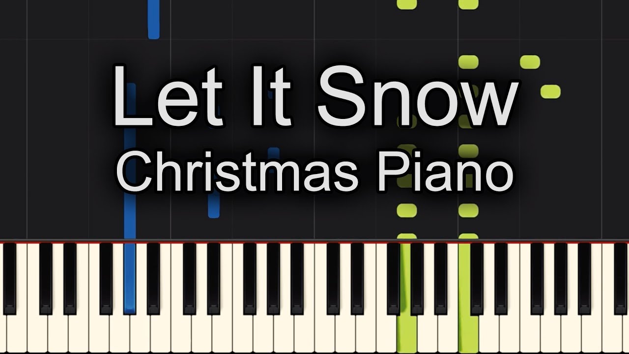 Let It Snow Piano Tutorial Synthesia