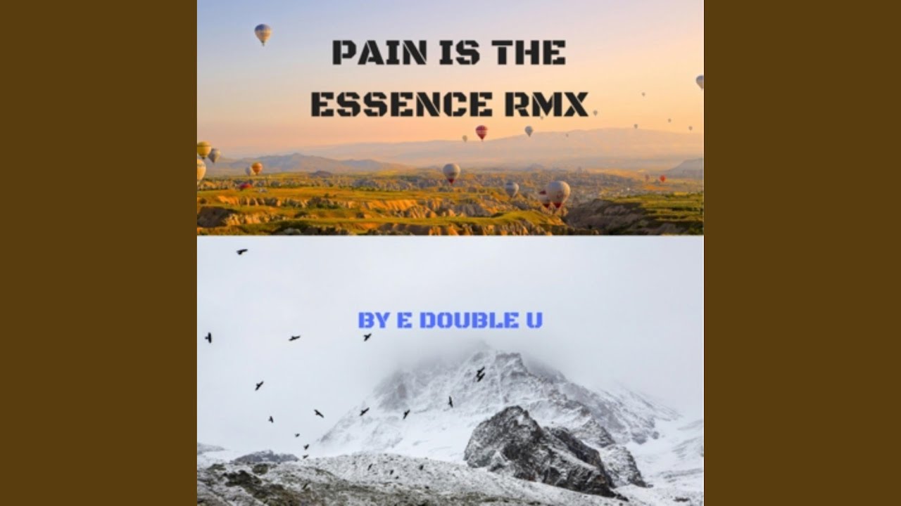 Pain is the Essence (Remix)