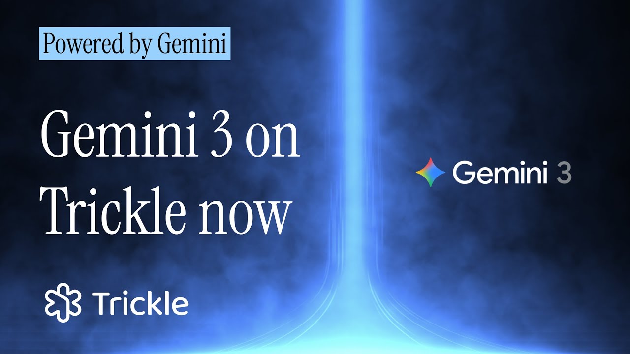 Gemini 3 Lands on Trickle - Trickle Magic Canvas