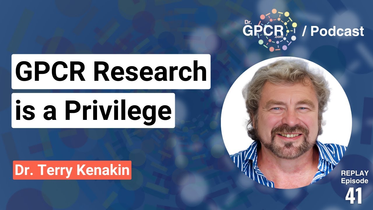 GPCR research is a privilege - Dr. Terry Kenakin | Replay