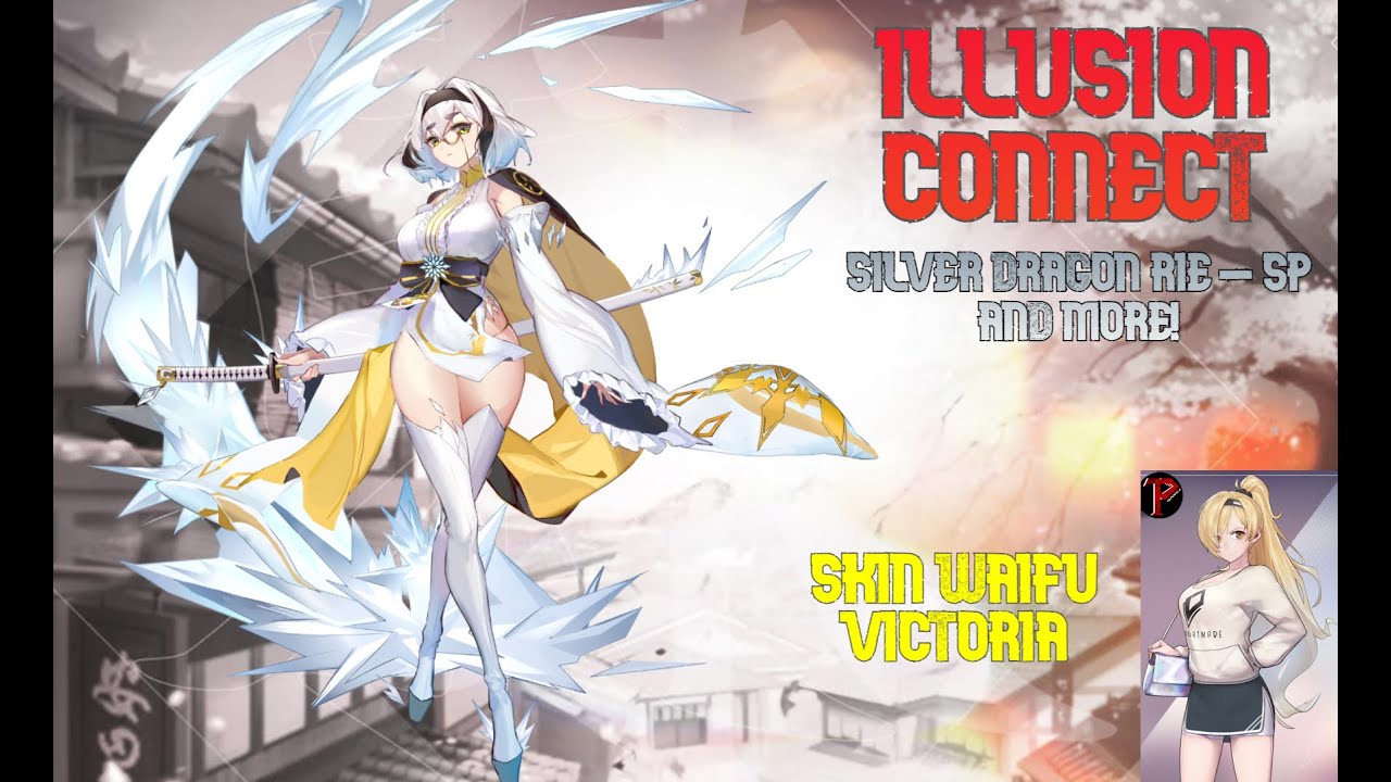 Illusion Connect - Silver Dragon Rie  (Dragon de plata Rai) SP -  Gemmy, Domessa, Skin Victoria, etc