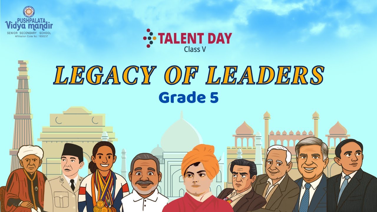 Talent Day 2025 | Class 5 | LEGACY OF LEADERS | Pushpalata Vidya Mandir | PushpalataSchools