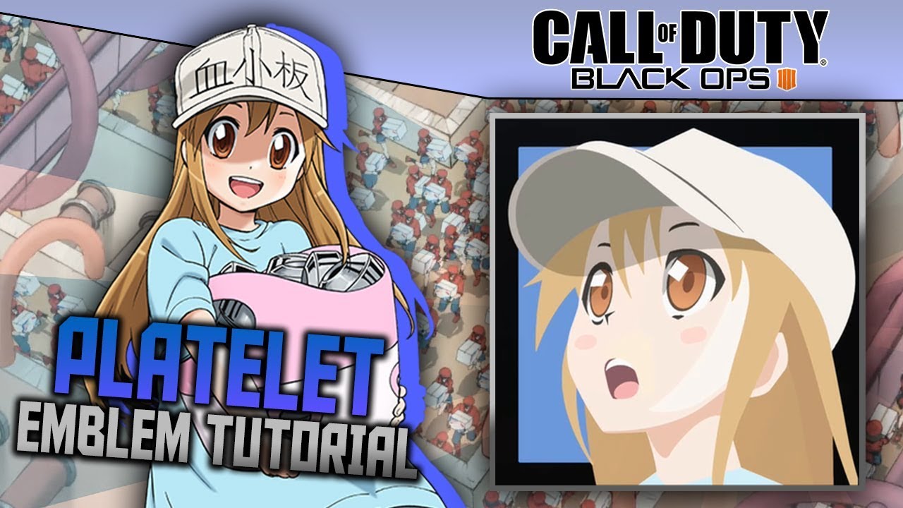 Black Ops 4: Platelet (Cells at Work) | Anime Emblem Tutorial