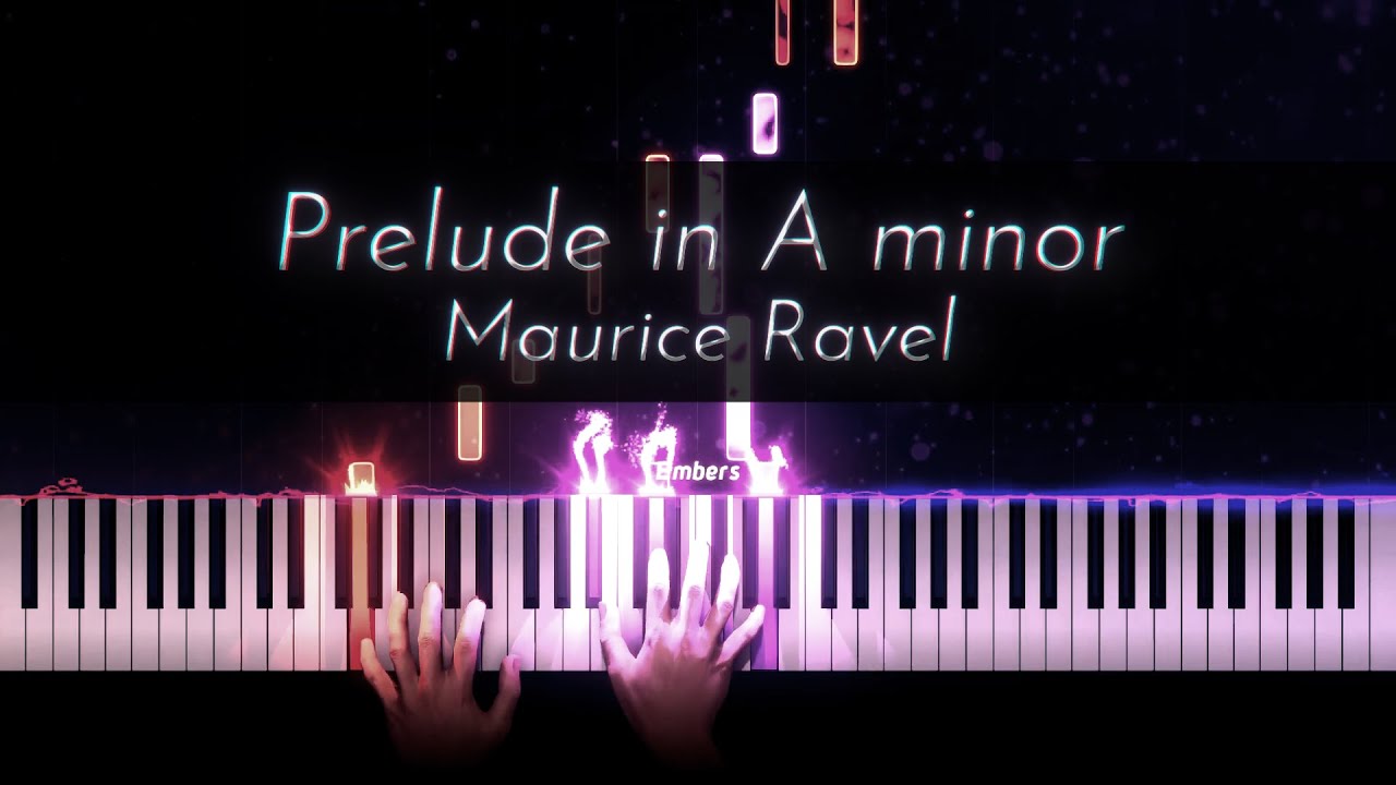 Ravel: Pr&eacute;lude in A minor [Laplante]