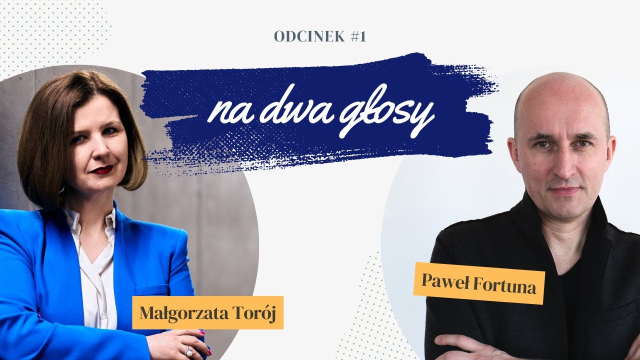 Na dwa głosy - Małgorzata Torój & Paweł Fortuna #1