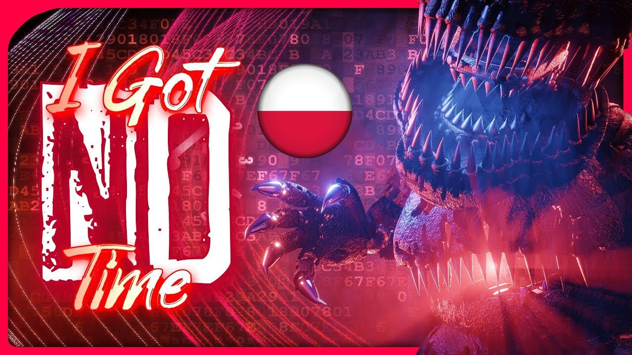 [FNAF] ► I Got No Time - Collab  | (Remix/Cover Polish by : @TheBonnie_Show )