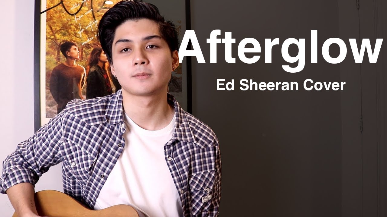 Afterglow by Ed Sheeran Cover | Ryle